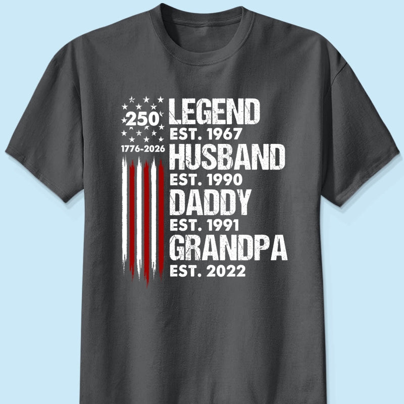 Proud Grandpa Legend Nation Flag American 250th Anniversary - Personalized Shirt - Father's Day Gift For Dad, Grandpa