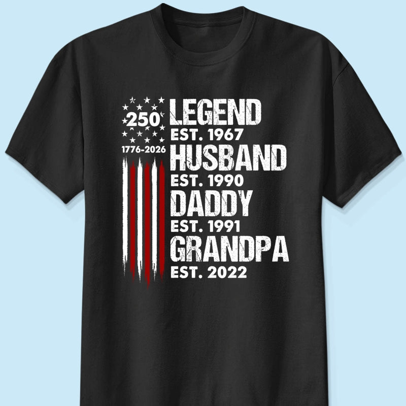 Proud Grandpa Legend Nation Flag American 250th Anniversary - Personalized Shirt - Father's Day Gift For Dad, Grandpa