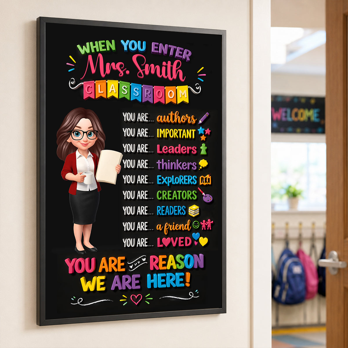 You Are The Reason We Are Here - Personalized Poster - Back To School Gift For Teacher, Classroom Decor