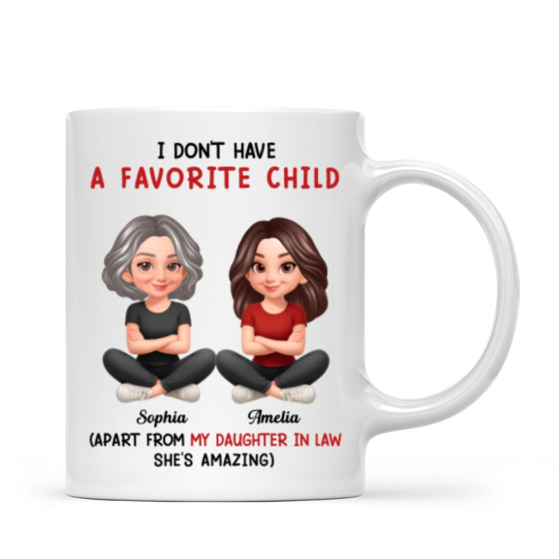 I Don't Have a Favorite Child - Personalized Mug - Christmas Gift for Daughter-in-Law