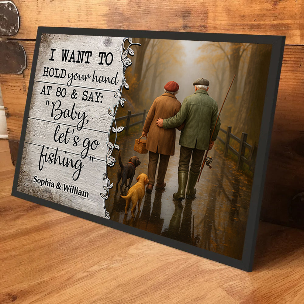 Baby Let's Go Fishing Old Couple - Personalized Poster - Heartwarming Gift For Him, For Her, For Couple