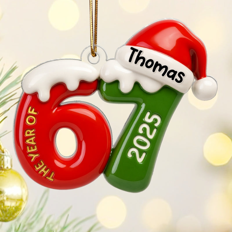 Custom Name 67 Six Seven 3D Effect - Personalized Acrylic Ornament - 2025 Slang, Funny Teen Grandkid, Gen Alpha Christmas Gift