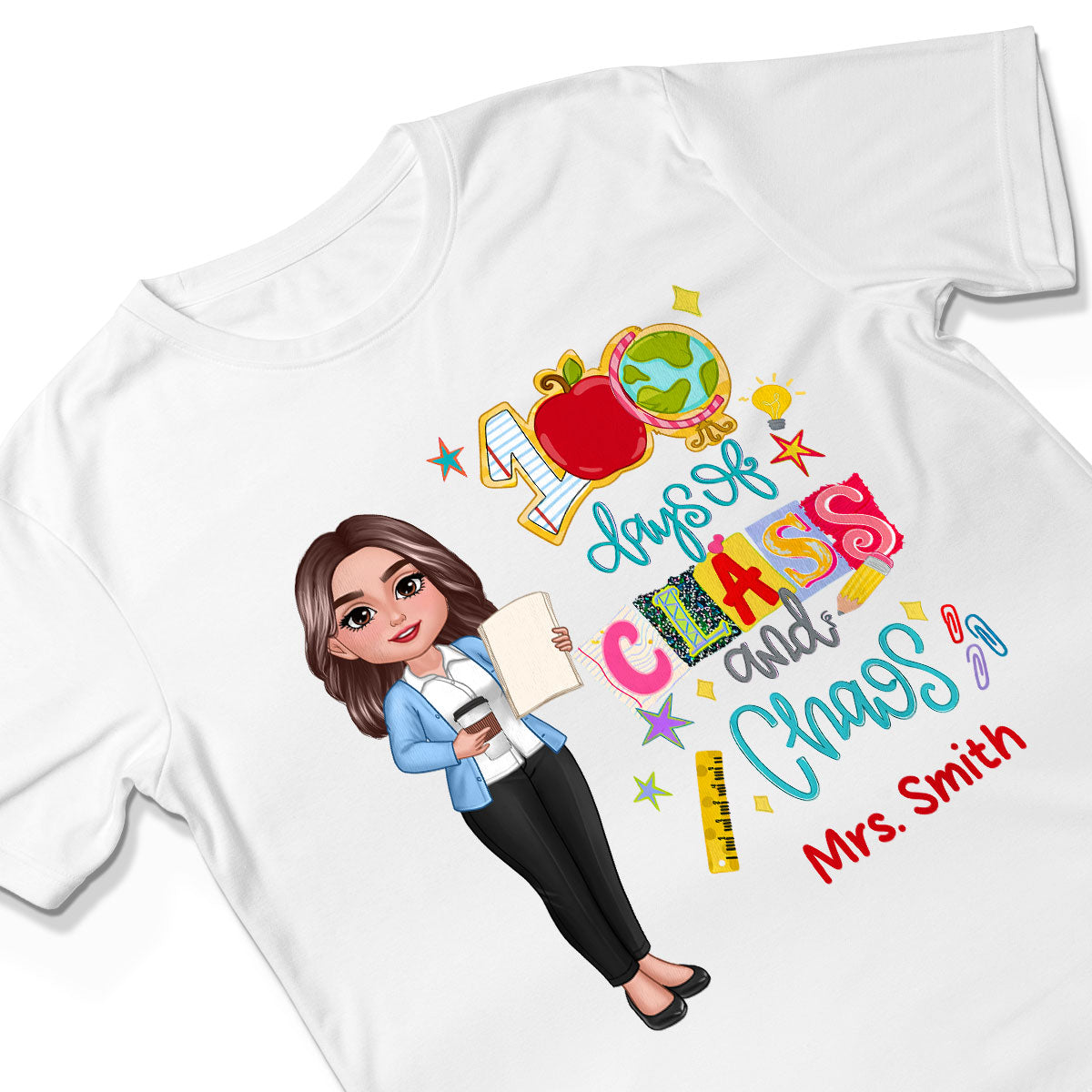 100 Days Of Class & Chaos Teacher - Personalized Shirt - 100 Days Of School Celebration