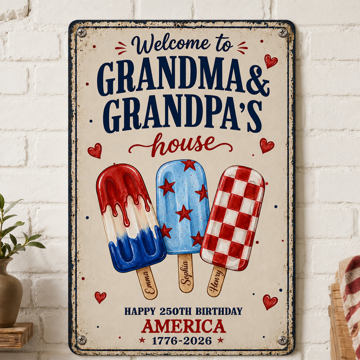Welcome to Grandma Grandpa's House, 250th Anniversary - Personalized Metal Sign - Summer Decor