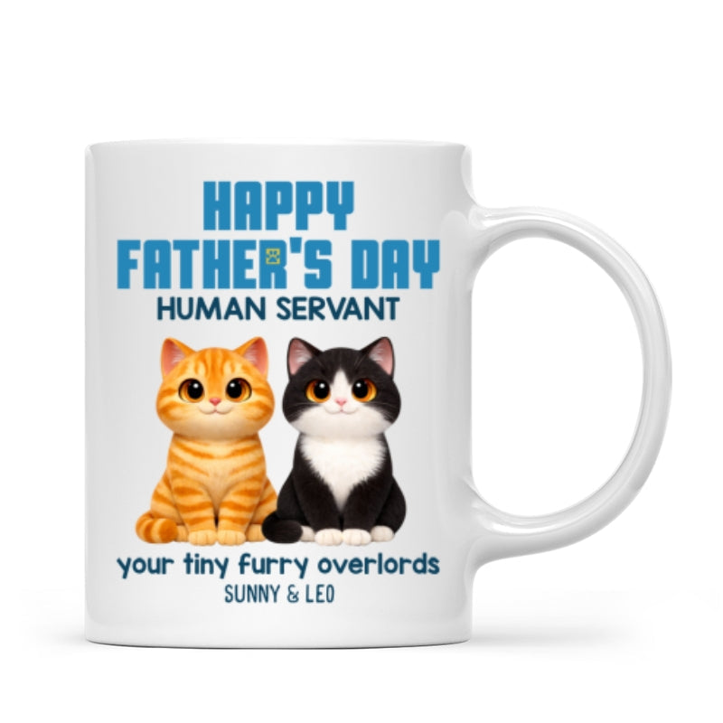 Cat Dad Cute Fluffy Cats Happy Father's Day Human Servant - Personalized Mug - Funny Father's Day Gift For Cat Dad, Cat Lovers