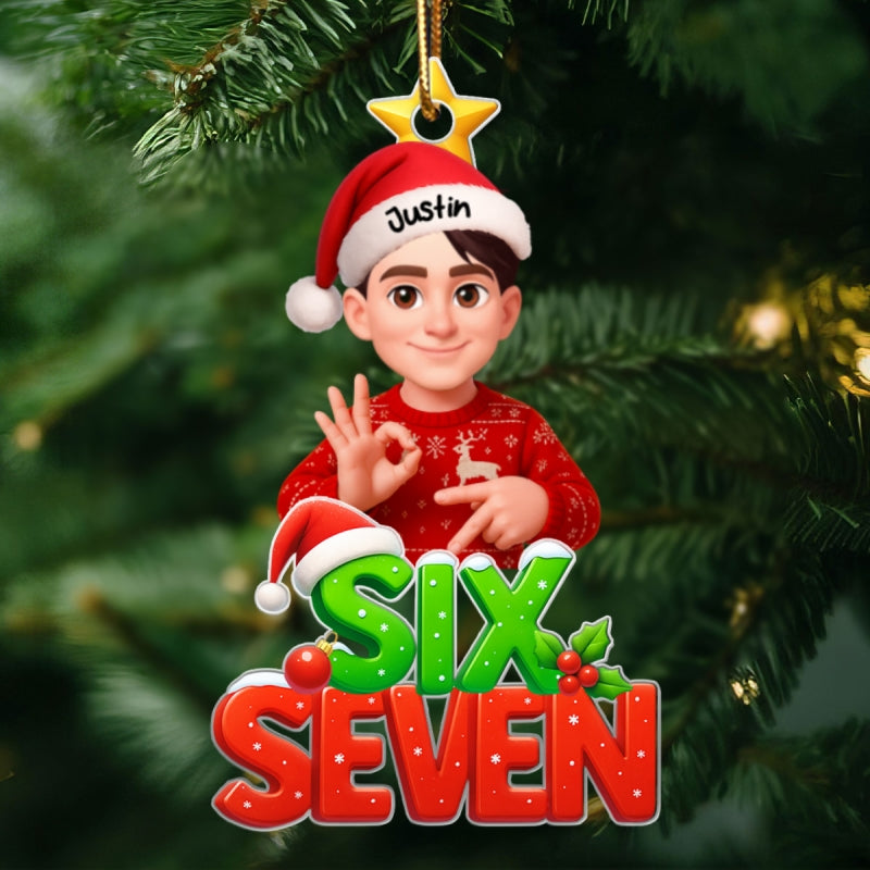 Funny Custom Six Seven 67 - Personalized Acrylic Ornament - Teen Slang Funny Tree Decor, Funny Teen Grandkid Gift