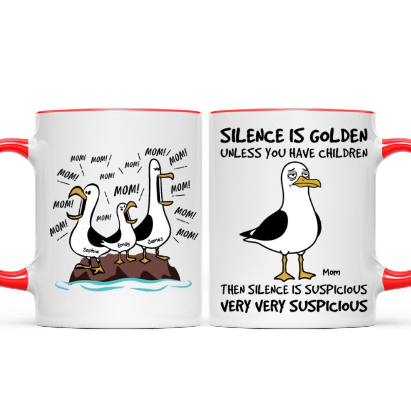 Silence Is Golden Unless You Have Kids Seagull Mom Mom Mom - Personalized Mug - Funny Mother's Day Gift For Mom
