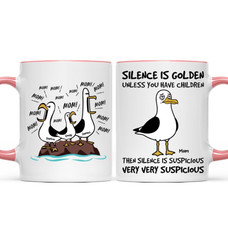 Silence Is Golden Unless You Have Kids Seagull Mom Mom Mom - Personalized Mug - Funny Mother's Day Gift For Mom