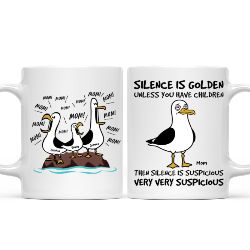 Silence Is Golden Unless You Have Kids Seagull Mom Mom Mom - Personalized Mug - Funny Mother's Day Gift For Mom