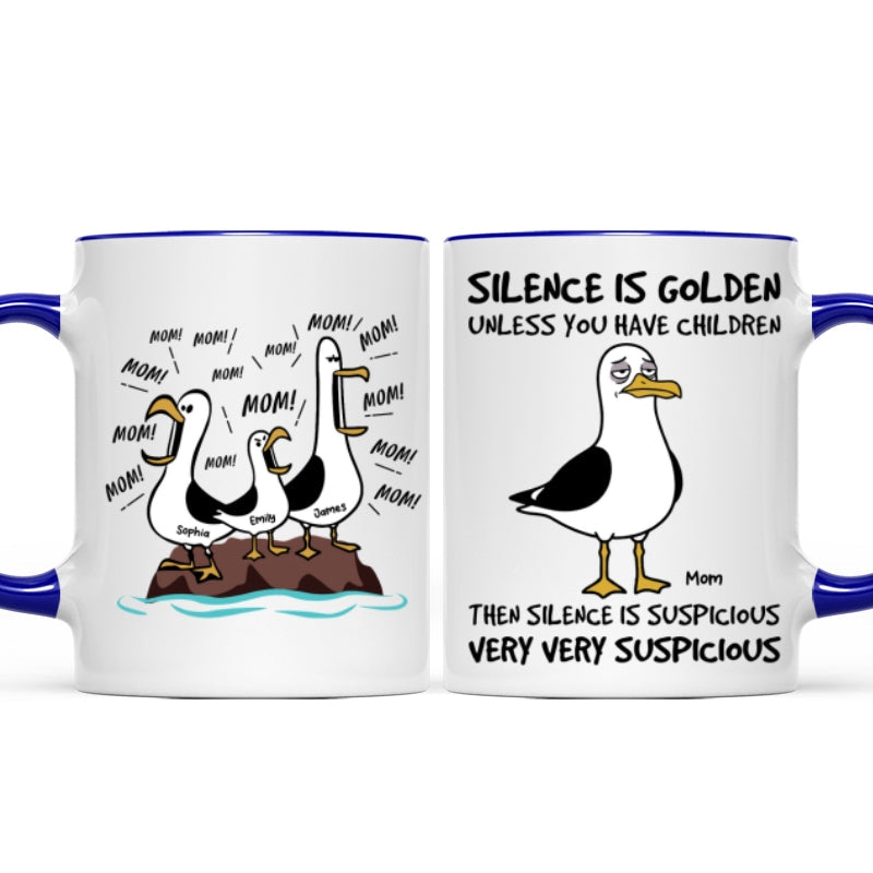 Silence Is Golden Unless You Have Kids Seagull Mom Mom Mom - Personalized Mug - Funny Mother's Day Gift For Mom