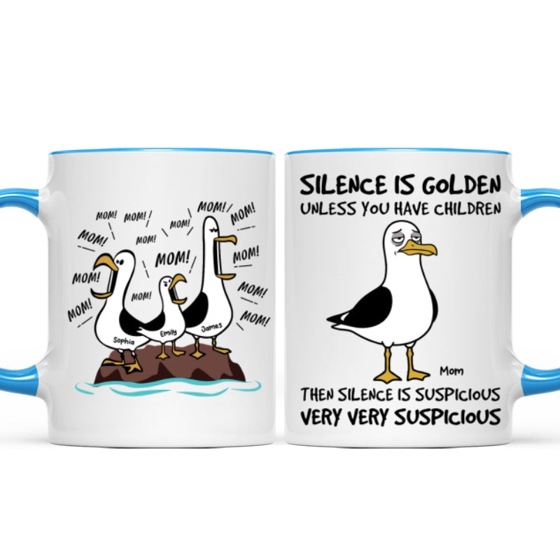 Silence Is Golden Unless You Have Kids Seagull Mom Mom Mom - Personalized Mug - Funny Mother's Day Gift For Mom