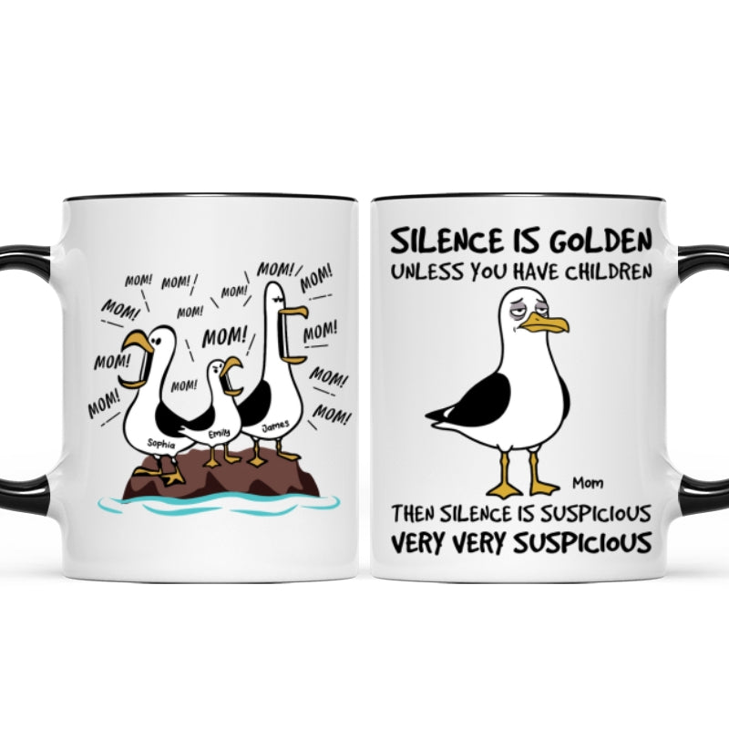 Silence Is Golden Unless You Have Kids Seagull Mom Mom Mom - Personalized Mug - Funny Mother's Day Gift For Mom