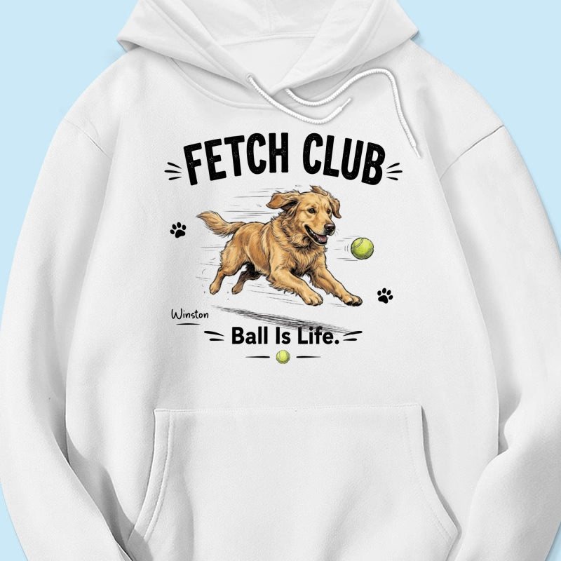 Ball Is Life Funny Dog Art Chasing Tennis Ball From Your Dog Photo - Personalized Shirt - Funny Gift For Dog Lover