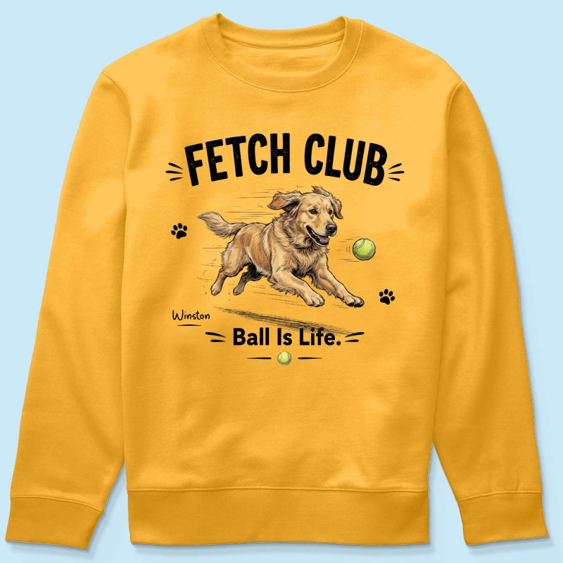 Ball Is Life Funny Dog Art Chasing Tennis Ball From Your Dog Photo - Personalized Shirt - Funny Gift For Dog Lover