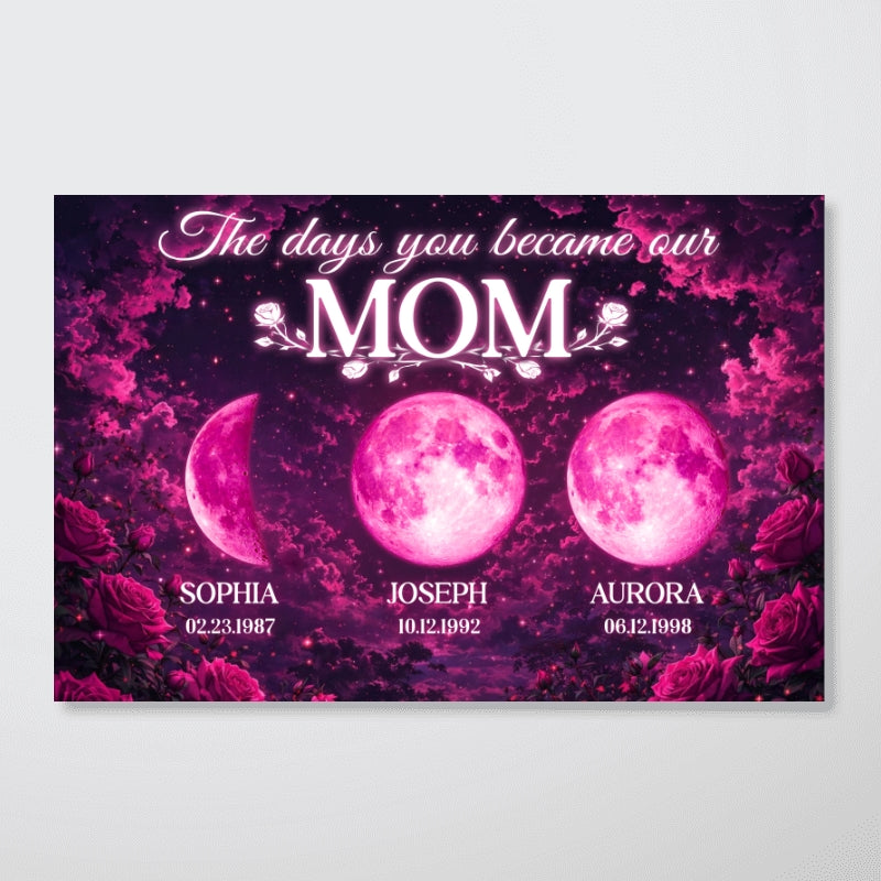 Pink Roses The Day You Became Mom Grandma Custom Birth Moon Phase - Personalized Poster - Mother's Day Gift For Mom, Grandma