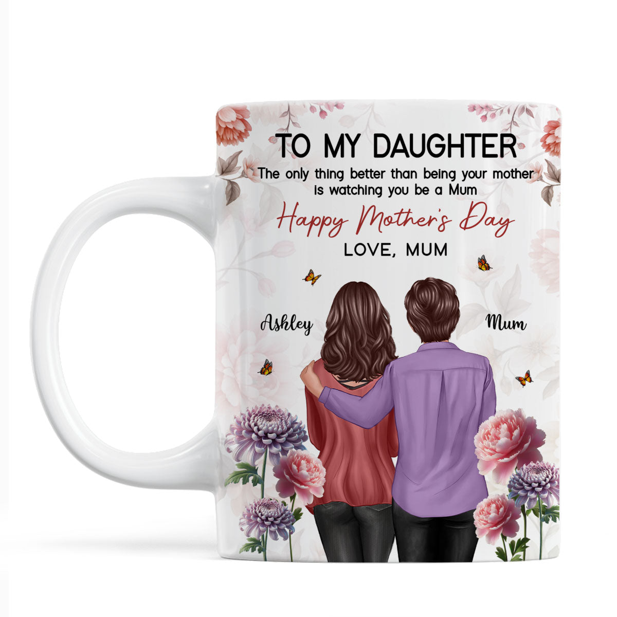 To My Daughter From Mum Birth Month Flower Floral Pink Tone - Personalised Mug - Mother's Day