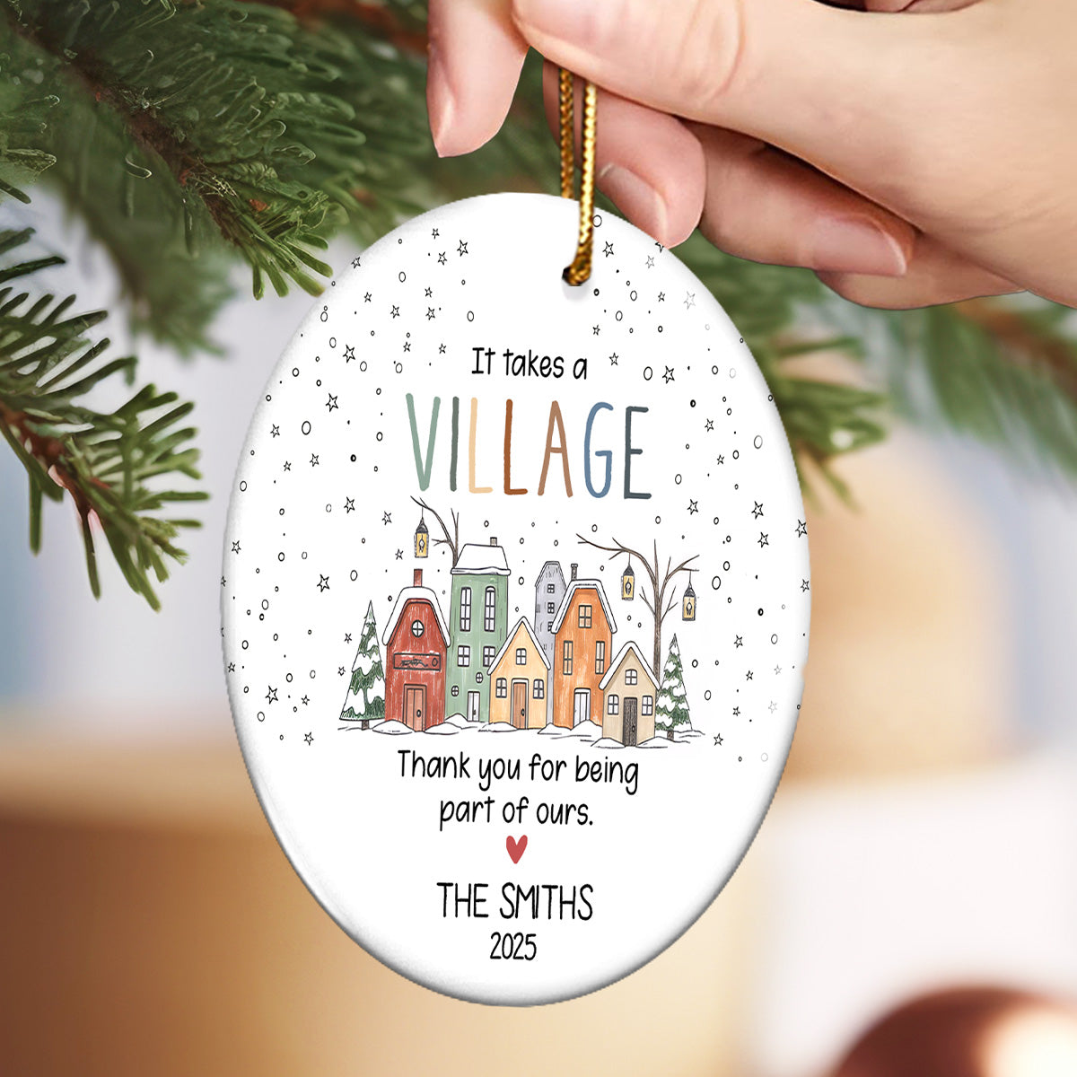 It Takes a Village - Personalized Ceramic Ornament - Neighbor Gift, Thank You Helper Gift, Teacher Appreciation Gift