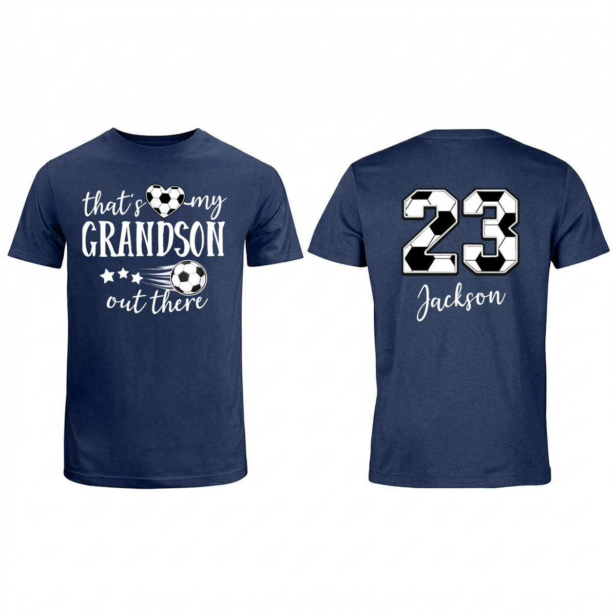 That's My Son Grandson Out There - Personalized Double Sided Shirt - Soccer Grandma Mom