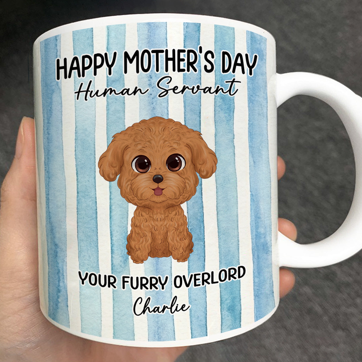 Watercolor Dog Happy Mother's Day Human Servant - Personalized Mug - Funny Mother's Day Gift For Dog Mom, Dog Lovers