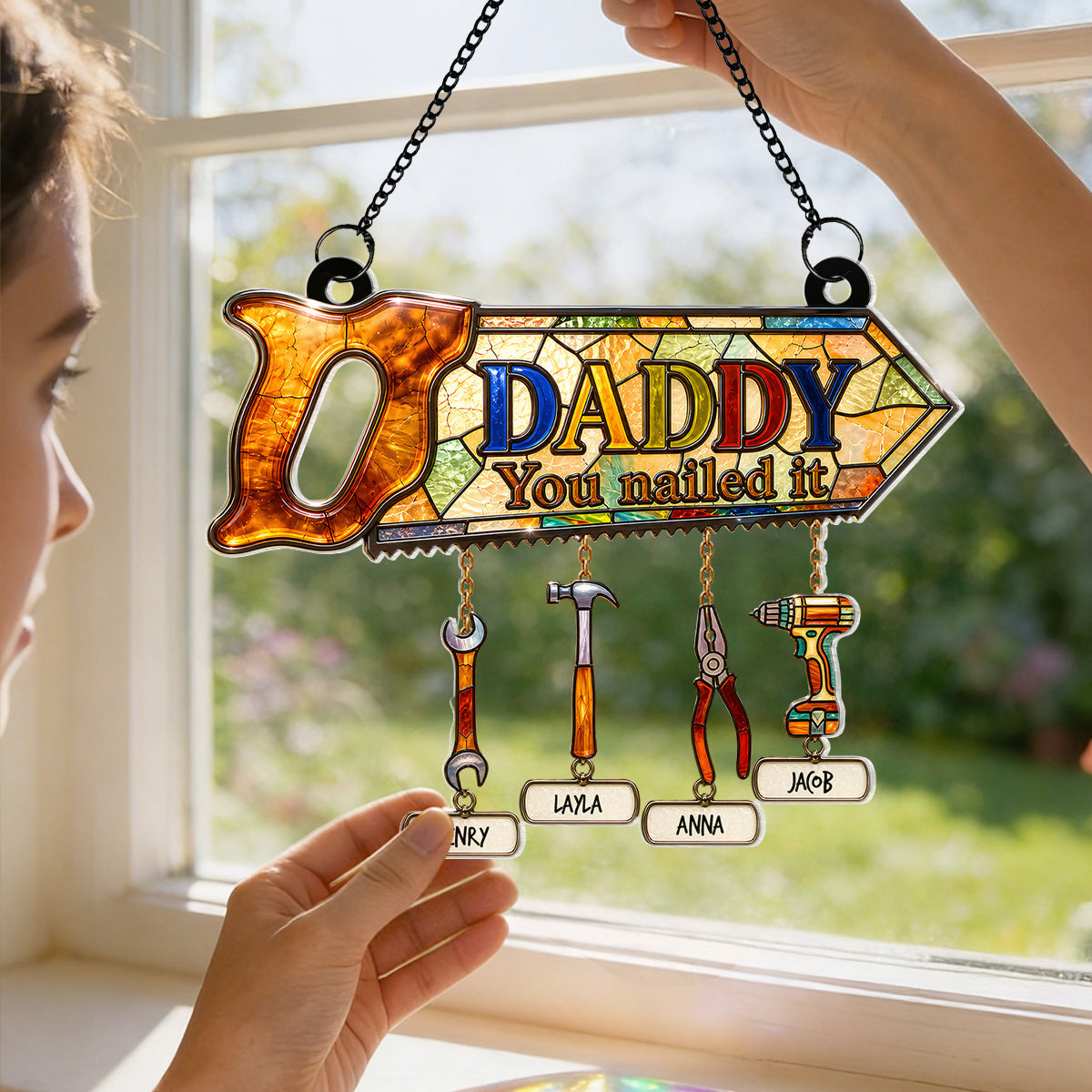 Daddy You Nailed It - Personalized Suncatcher - Father's Day Gift for Dad, Husband