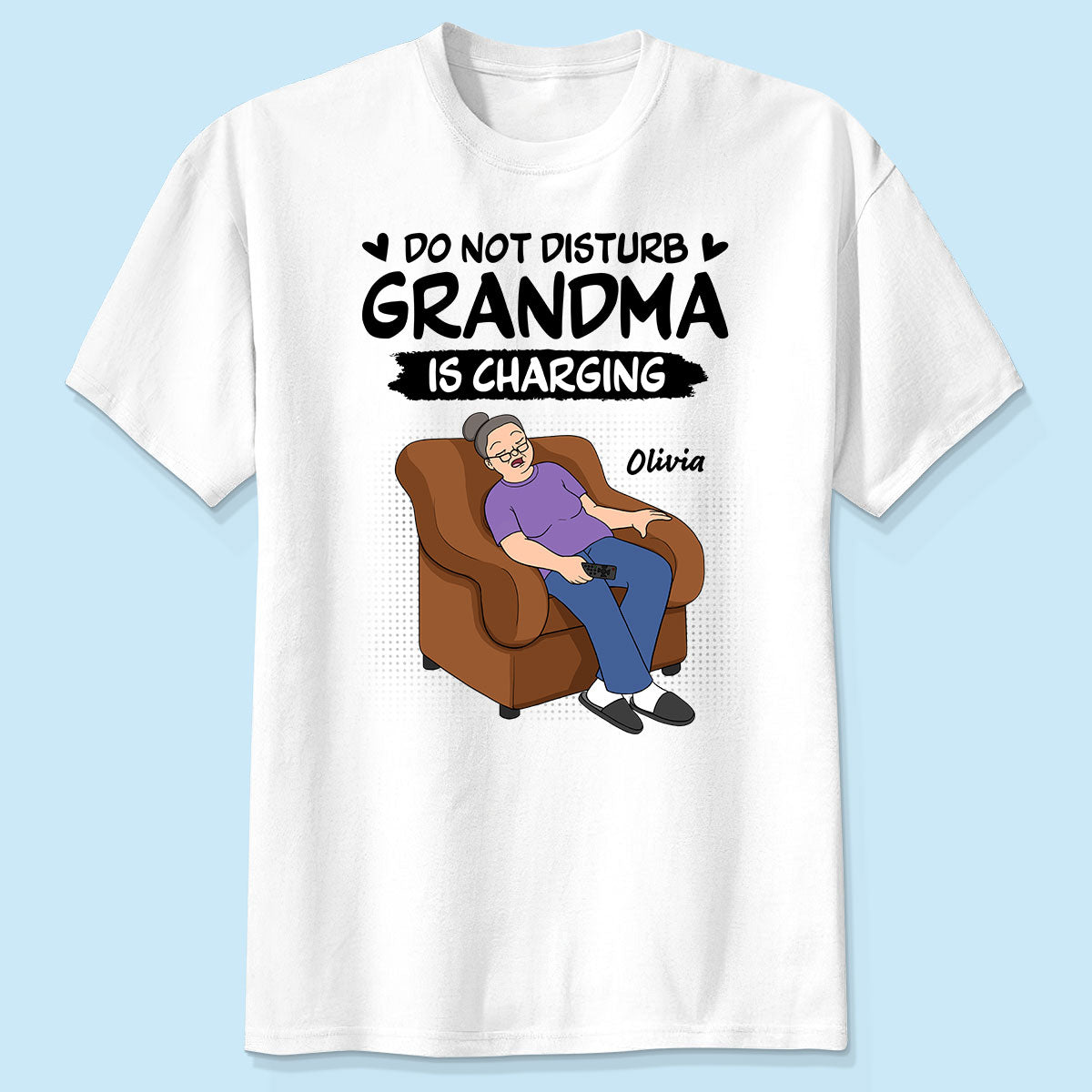 Do Not Disturb Grandma Is Charging - Personalized Shirt - Funny Mother's Day Gift For Grandma, Mom