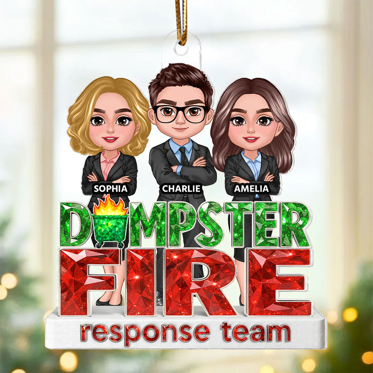 Dumpster Fire Response Team Coworker 3D Crystal Effect - Personalized Acrylic Ornament - Funny Holiday Christmas Gift for Coworkers