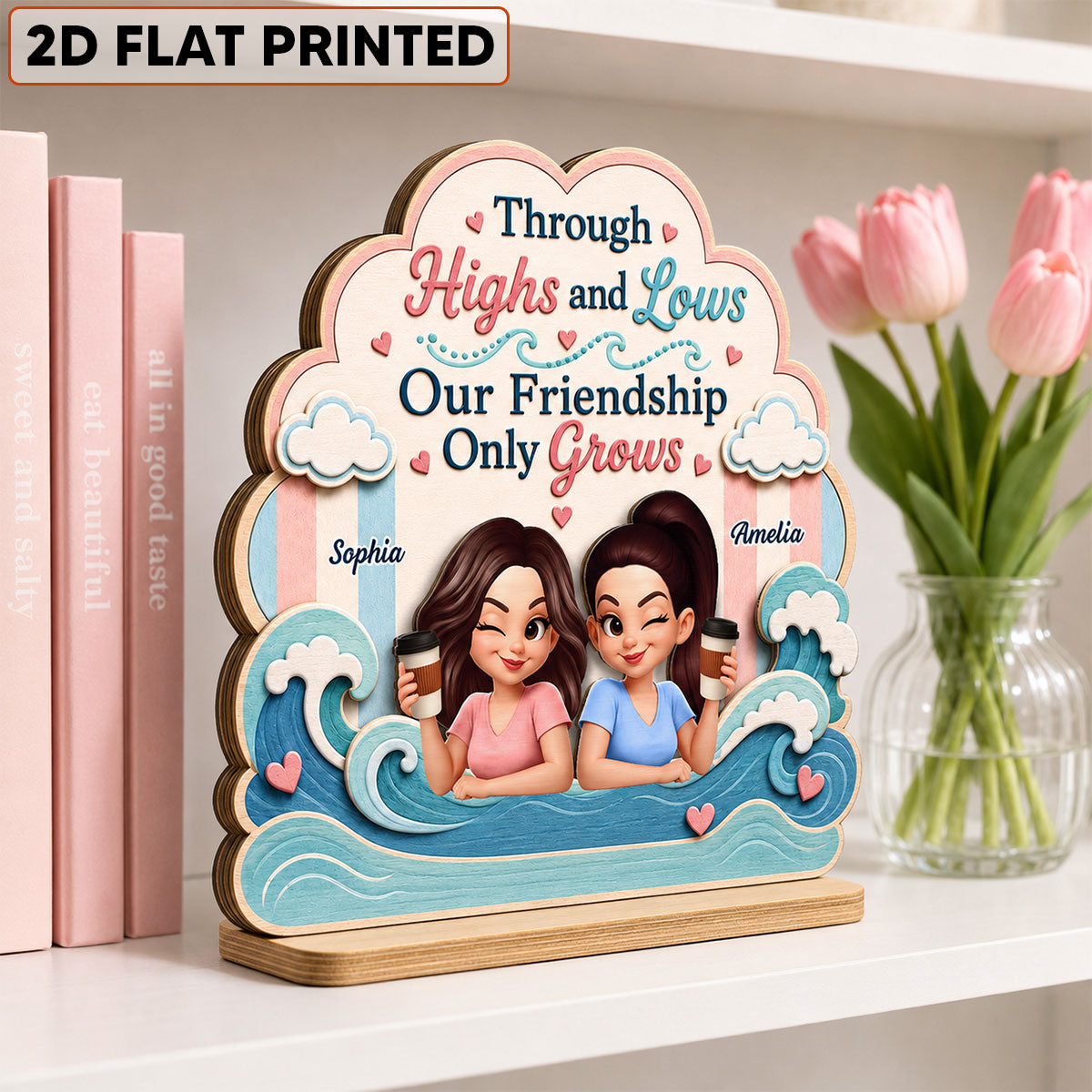 Through Highs and Lows - Personalized 2-Layered Wooden Plaque - Summer Gift For Friends, Besties, Girls
