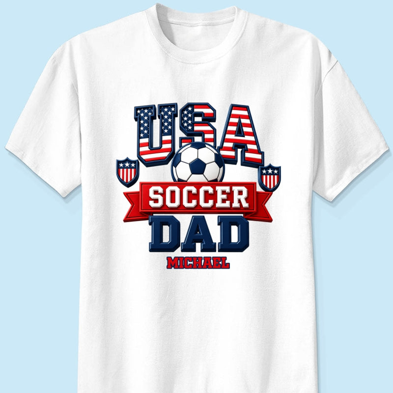 USA Soccer Dad - Personalized Shirt - Gift For Soccer Dad