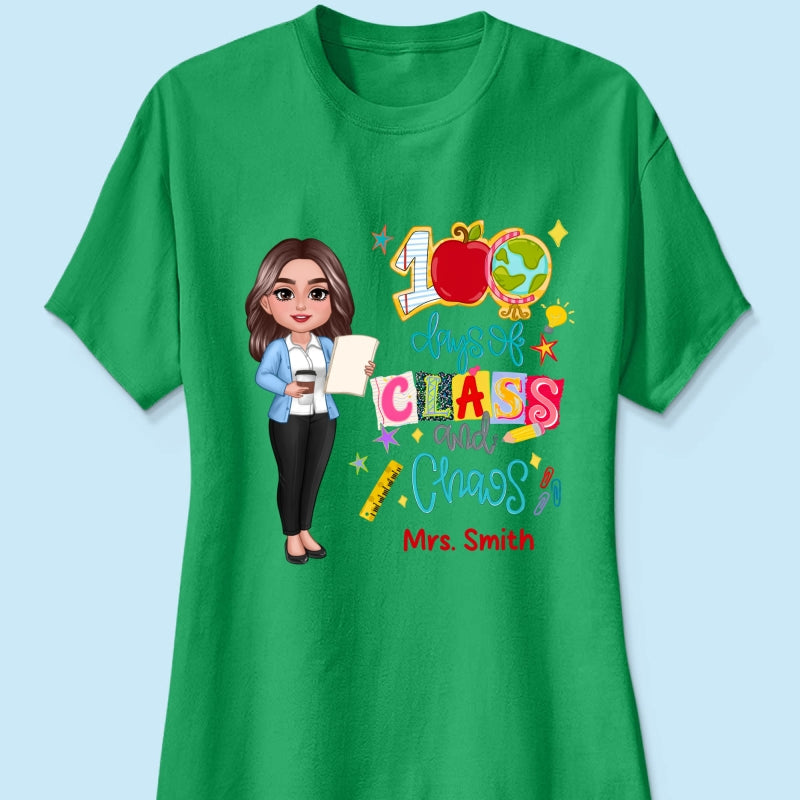 100 Days Of Class & Chaos Teacher - Personalized Shirt - 100 Days Of School Celebration
