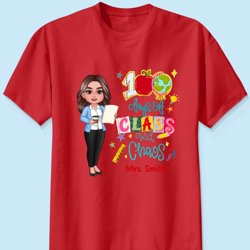 100 Days Of Class & Chaos Teacher - Personalized Shirt - 100 Days Of School Celebration