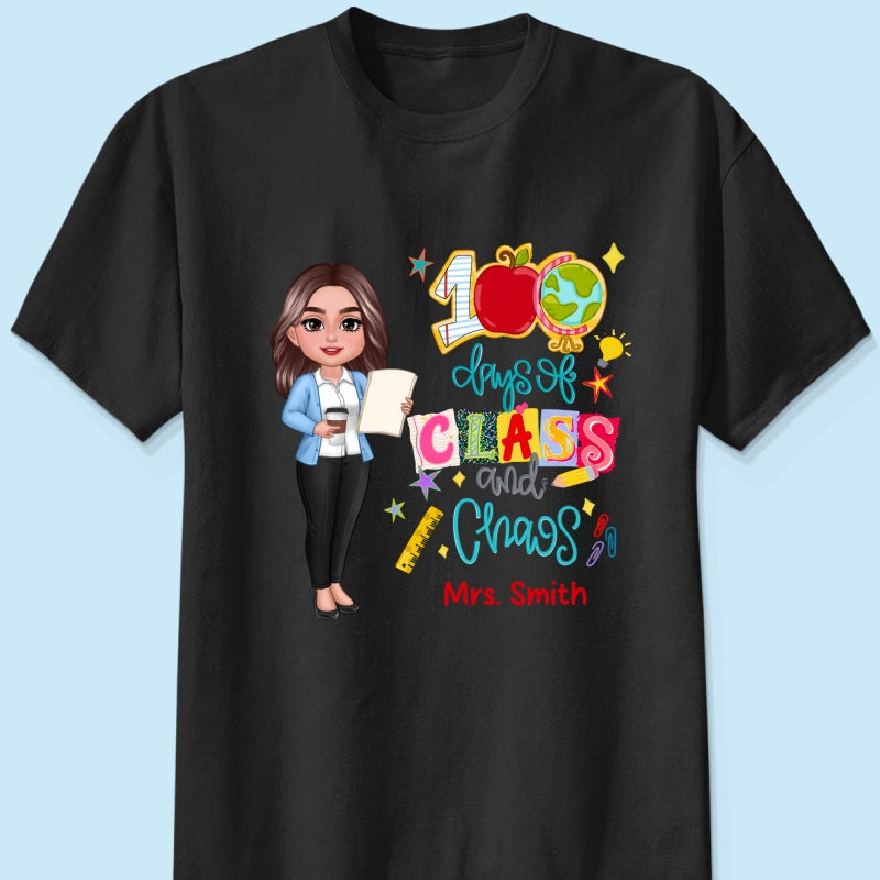 100 Days Of Class & Chaos Teacher - Personalized Shirt - 100 Days Of School Celebration