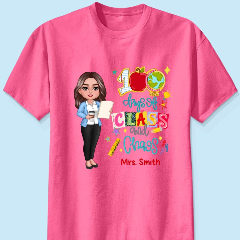 100 Days Of Class & Chaos Teacher - Personalized Shirt - 100 Days Of School Celebration
