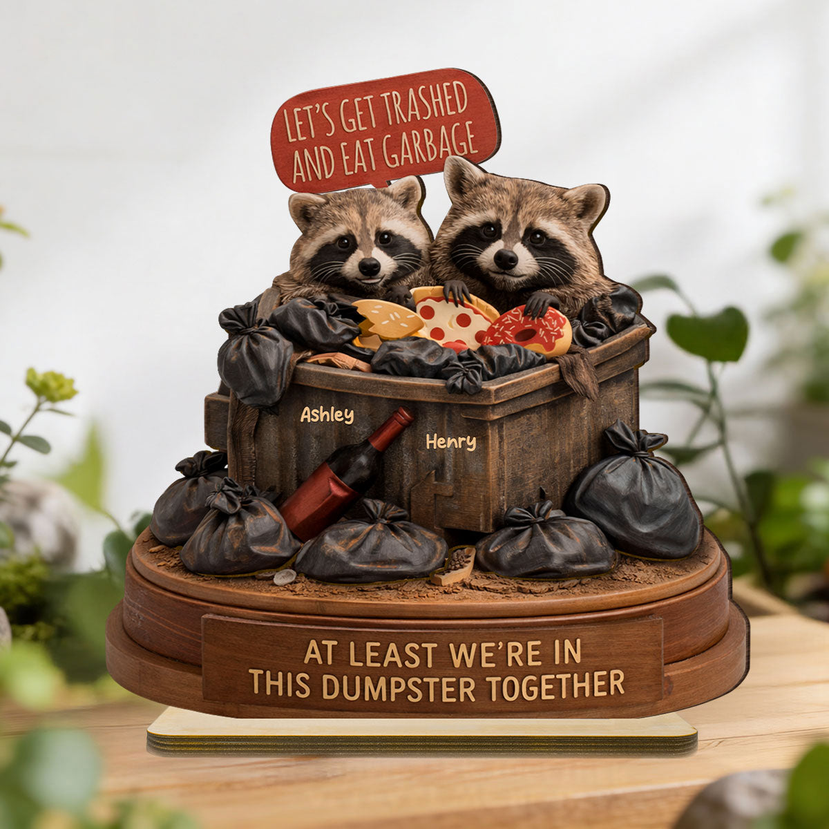 At Least We're In This Dumpster Together Funny Raccoon Couple - Personalized 2-Layered Wooden Plaque - Valentine's Day Gift for him, for her