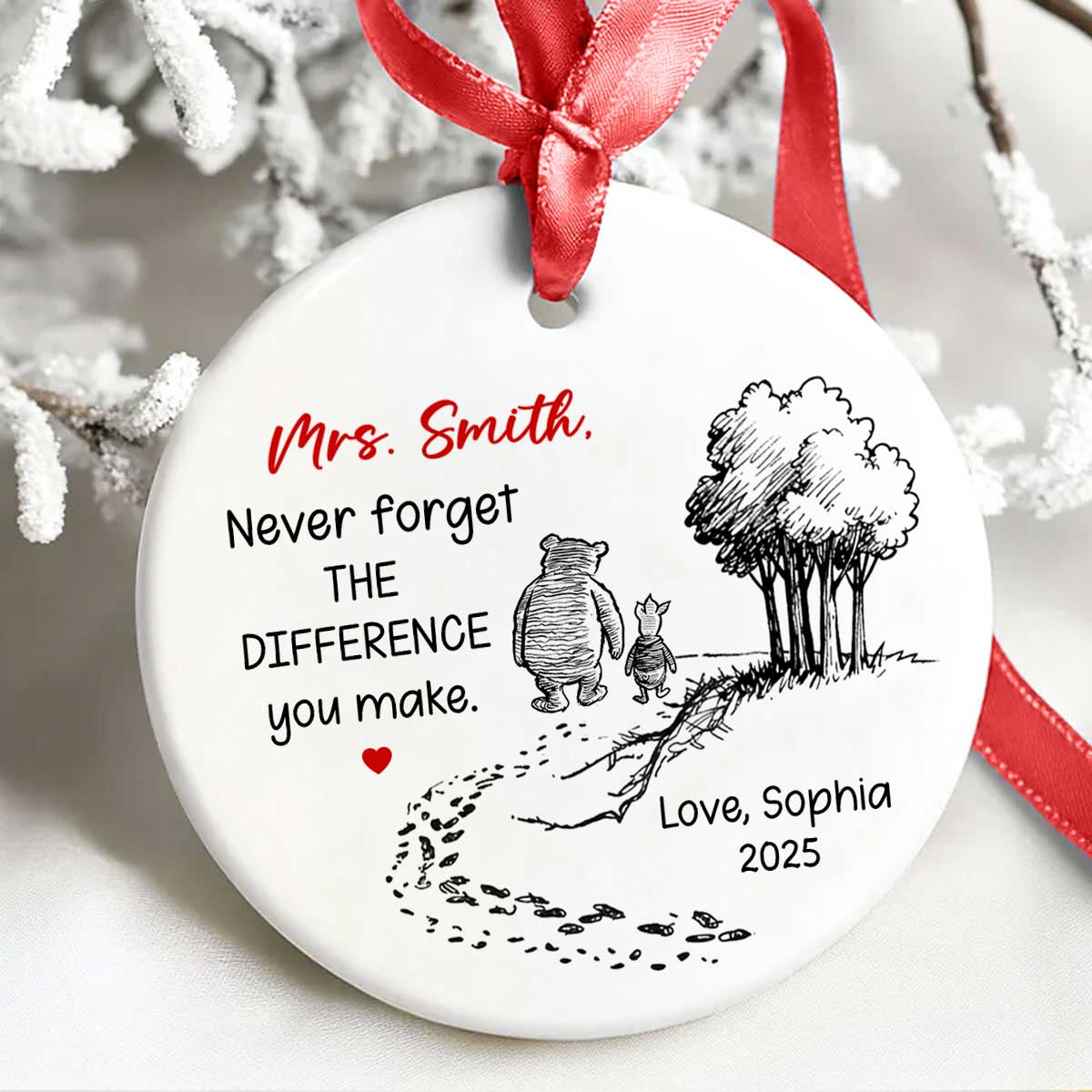 Never Forget the Difference You Make - Personalized Ceramic Ornament - Teacher Appreciation Thank You Teacher Gift