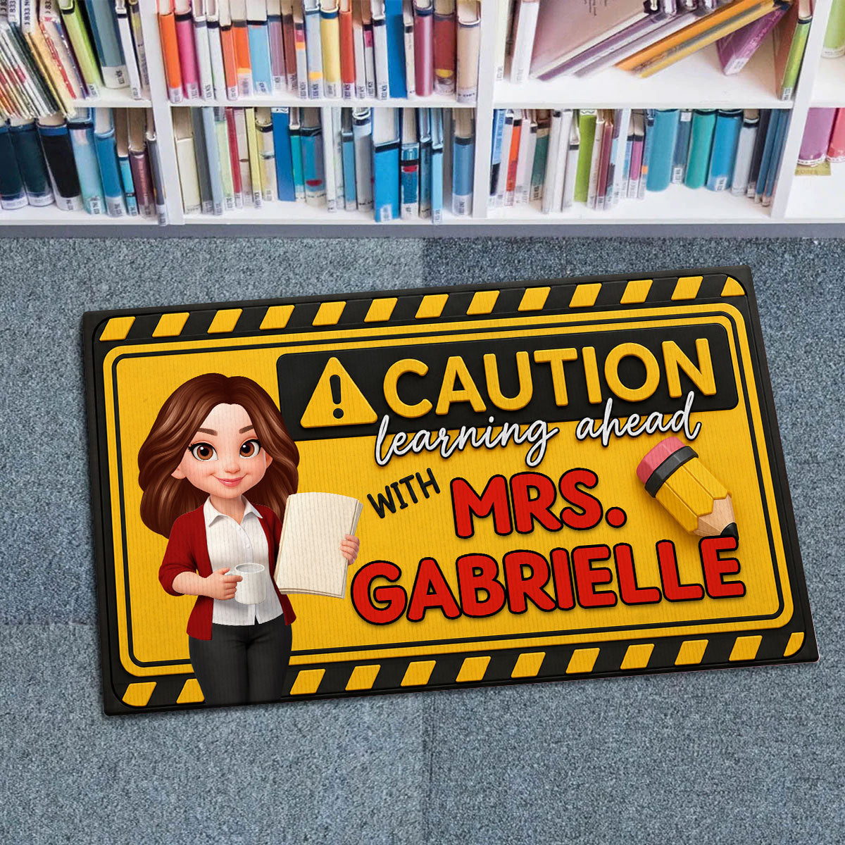Caution Learning Ahead With Teacher - Personalized Doormat - Back To School Gift For Teachers, Classroom Decors