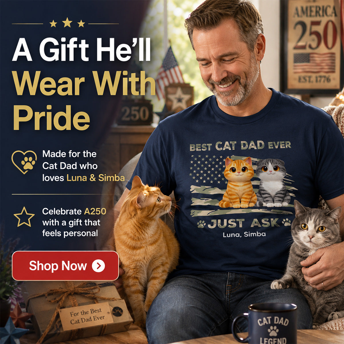 Best Cat Dad Ever Nation Flag Theme Cute Cats - Personalized Shirt - Father's Day Gift For Cat Dad, Patriotic 4th Of July Gift, USA 250th Anniversary