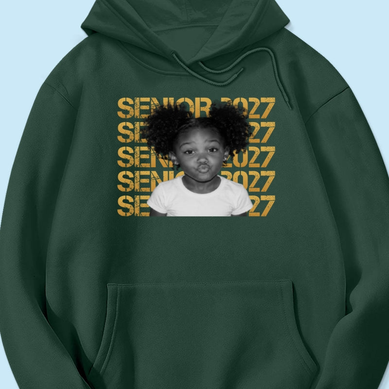 Senior 2027 Custom Photo - Personalized Shirt - First Day Of School Gift, Graduation Gift, Back To School Gift