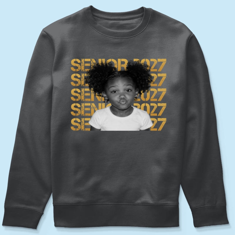 Senior 2027 Custom Photo - Personalized Shirt - First Day Of School Gift, Graduation Gift, Back To School Gift