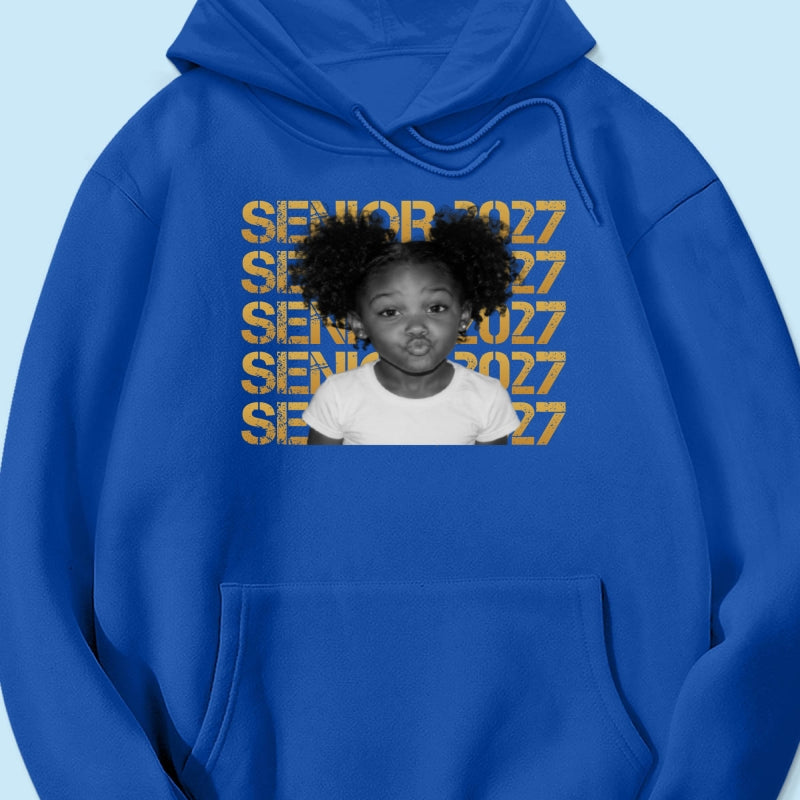 Senior 2027 Custom Photo - Personalized Shirt - First Day Of School Gift, Graduation Gift, Back To School Gift