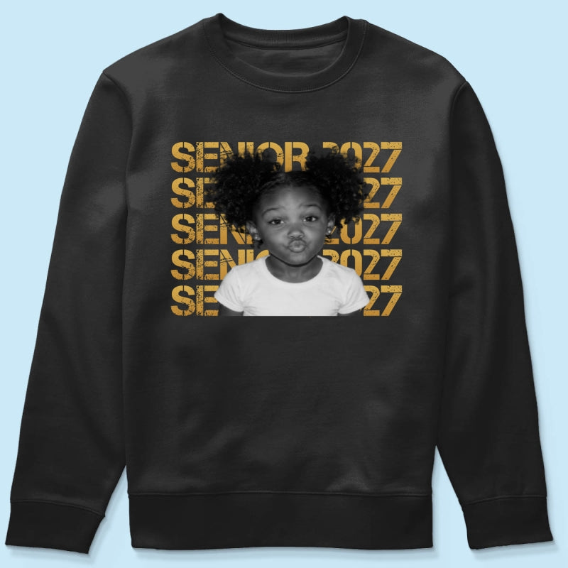 Senior 2027 Custom Photo - Personalized Shirt - First Day Of School Gift, Graduation Gift, Back To School Gift