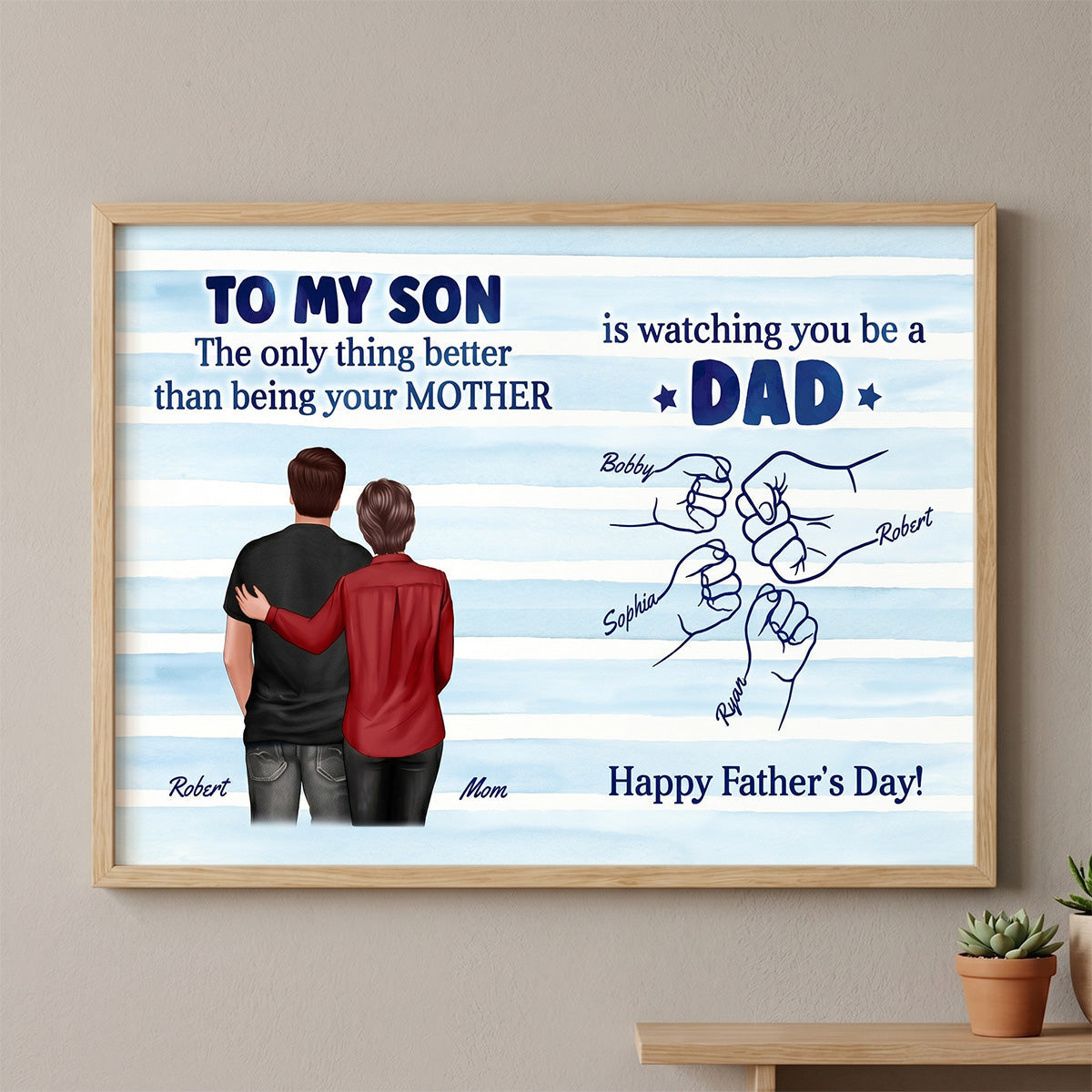 From Mom Dad To Son Watching You Be A Dad Blue Stripe Theme - Personalized Poster - Father's Day Gift For Son