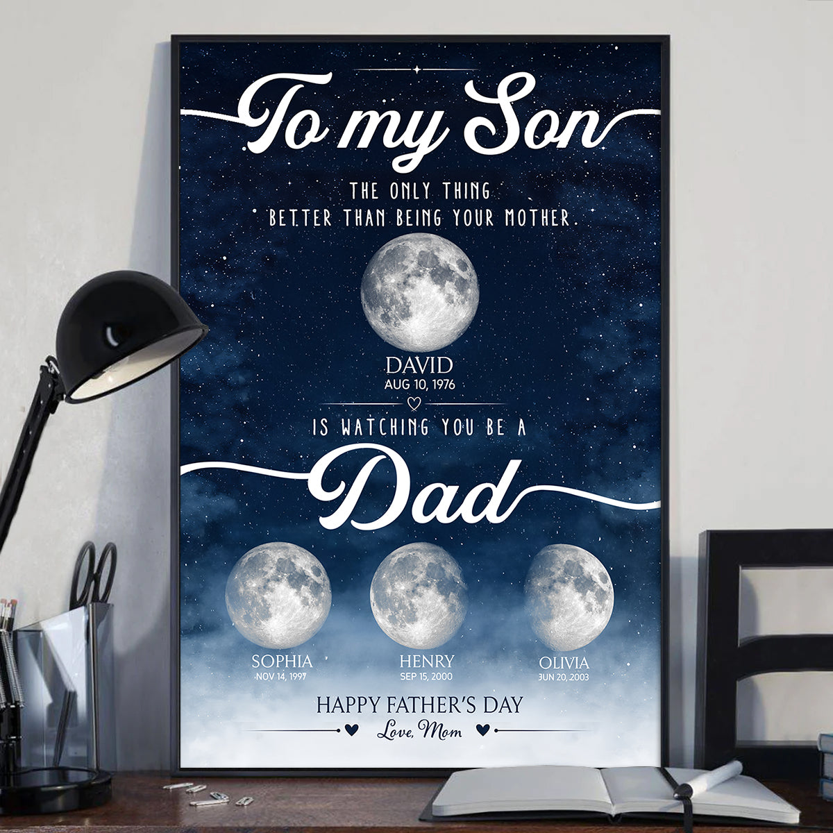 The Only Thing Better Custom Moon Phase by Date - Personalized Poster - Father's Day Gift for Son