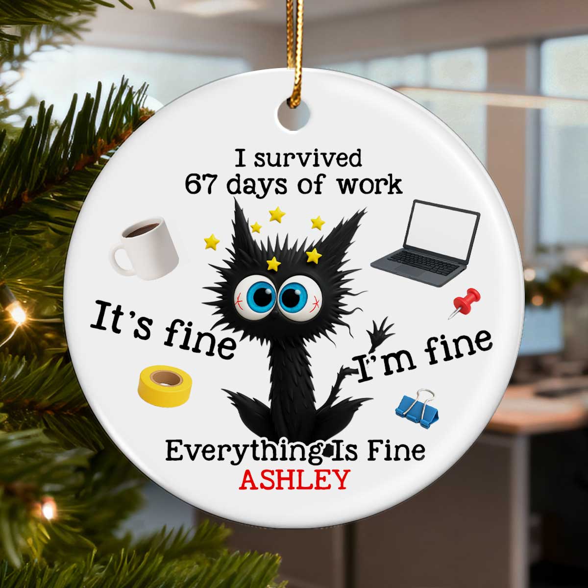 I Survived 67 Days Of Work Funny Cat - Personalized Ceramic Ornament - Custom Employee Gift Exchange, White Elephant Gift