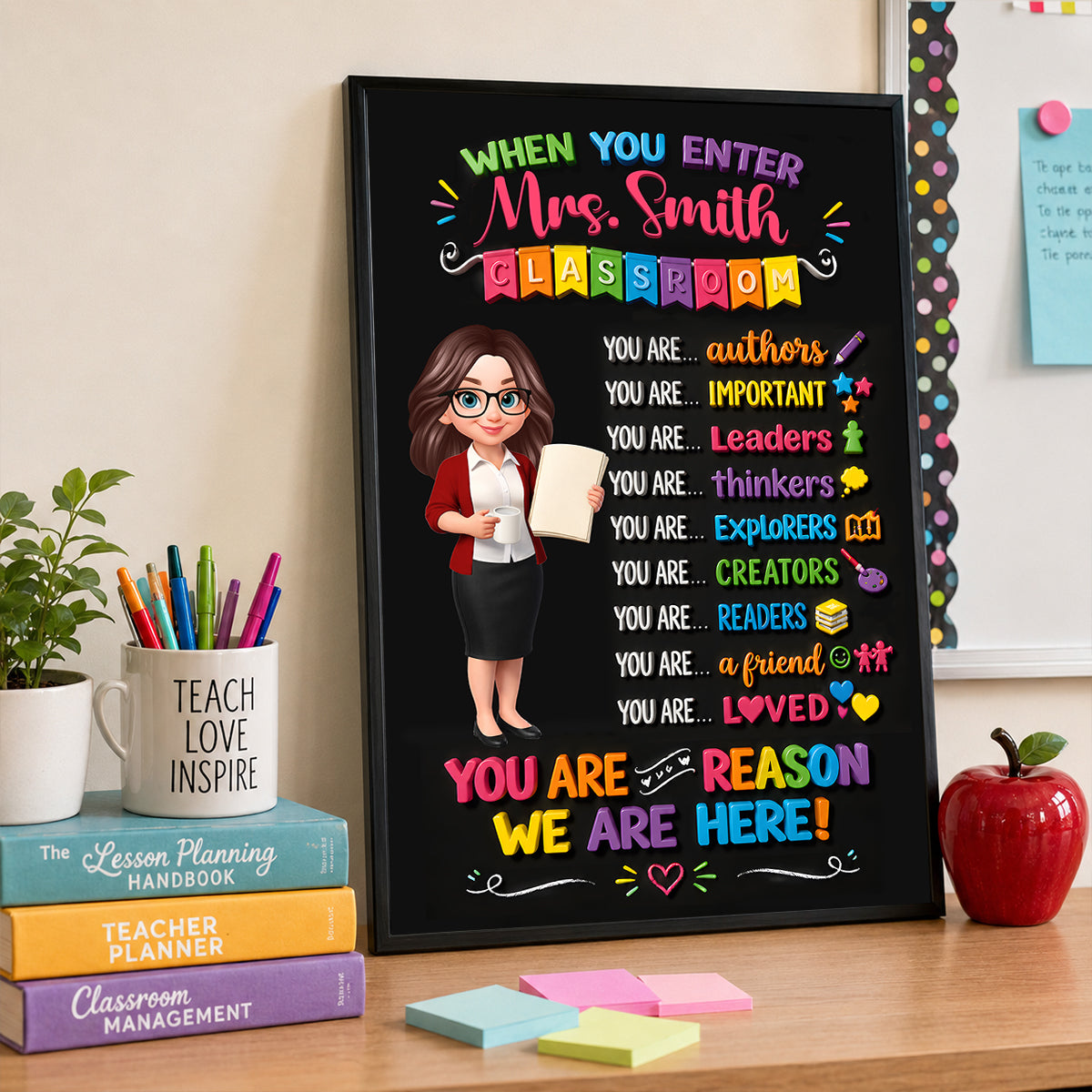 You Are The Reason We Are Here - Personalized Poster - Back To School Gift For Teacher, Classroom Decor