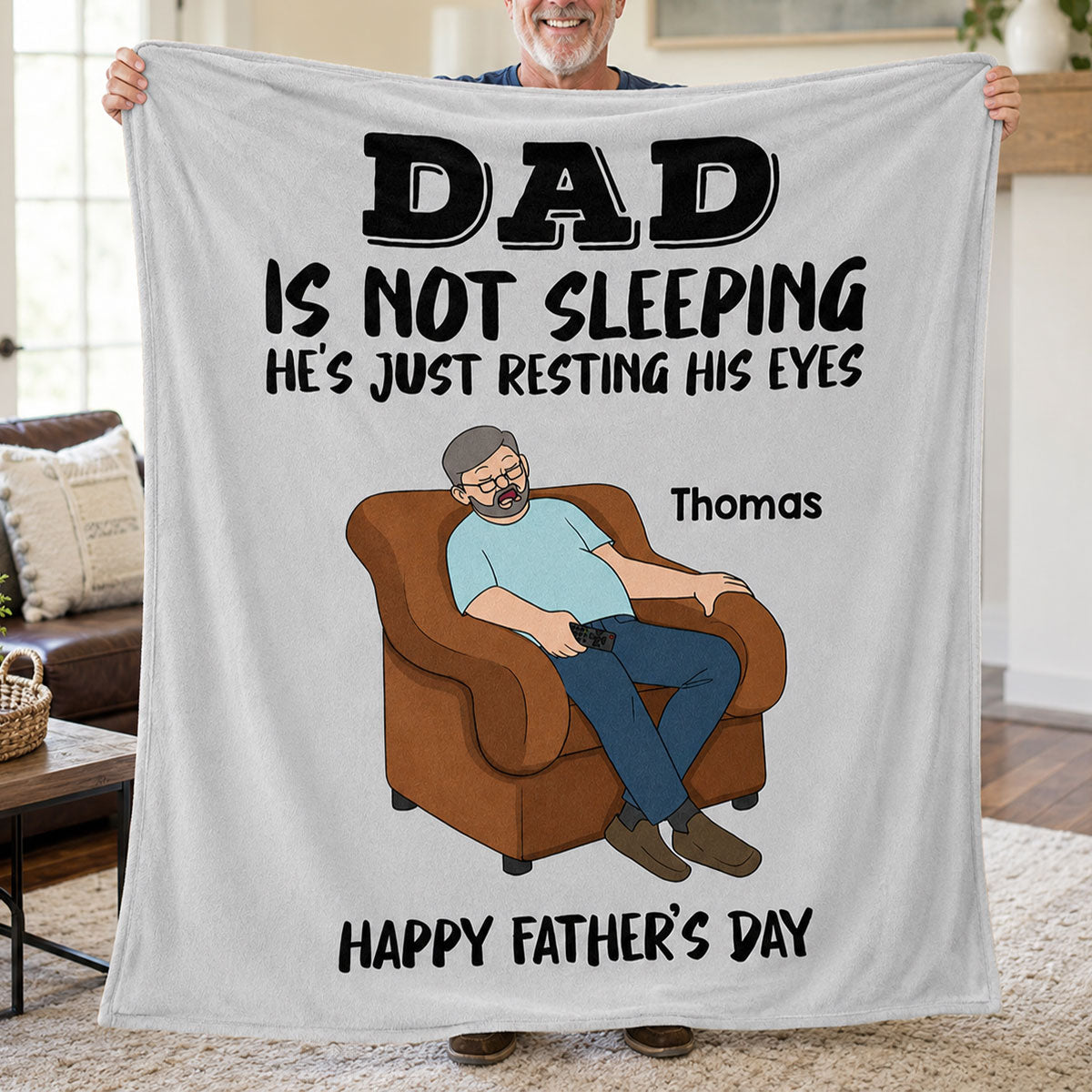 DAD Grandpa Not Sleeping Just Resting His Eyes - Personalized Fleece Blanket - Funny Father's Day Gift For Dad Grandpa