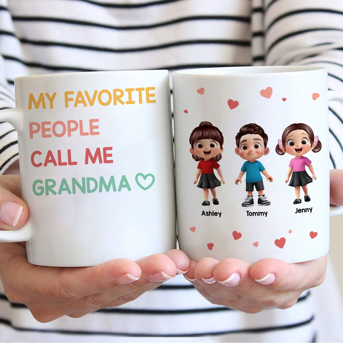 My Favorite People Call Me Grandma - Personalized Mug - Sentimental Gift for Grandma