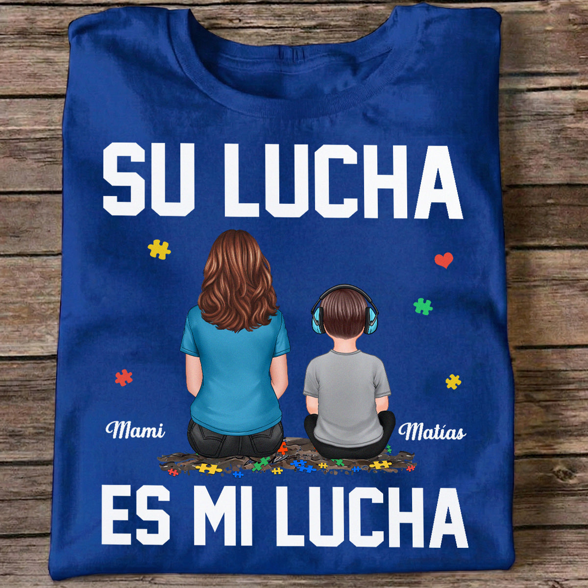 Su Lucha As Mi Lucha His Fight Is My Fight - Personalized Shirt - Autism Awareness Shirt