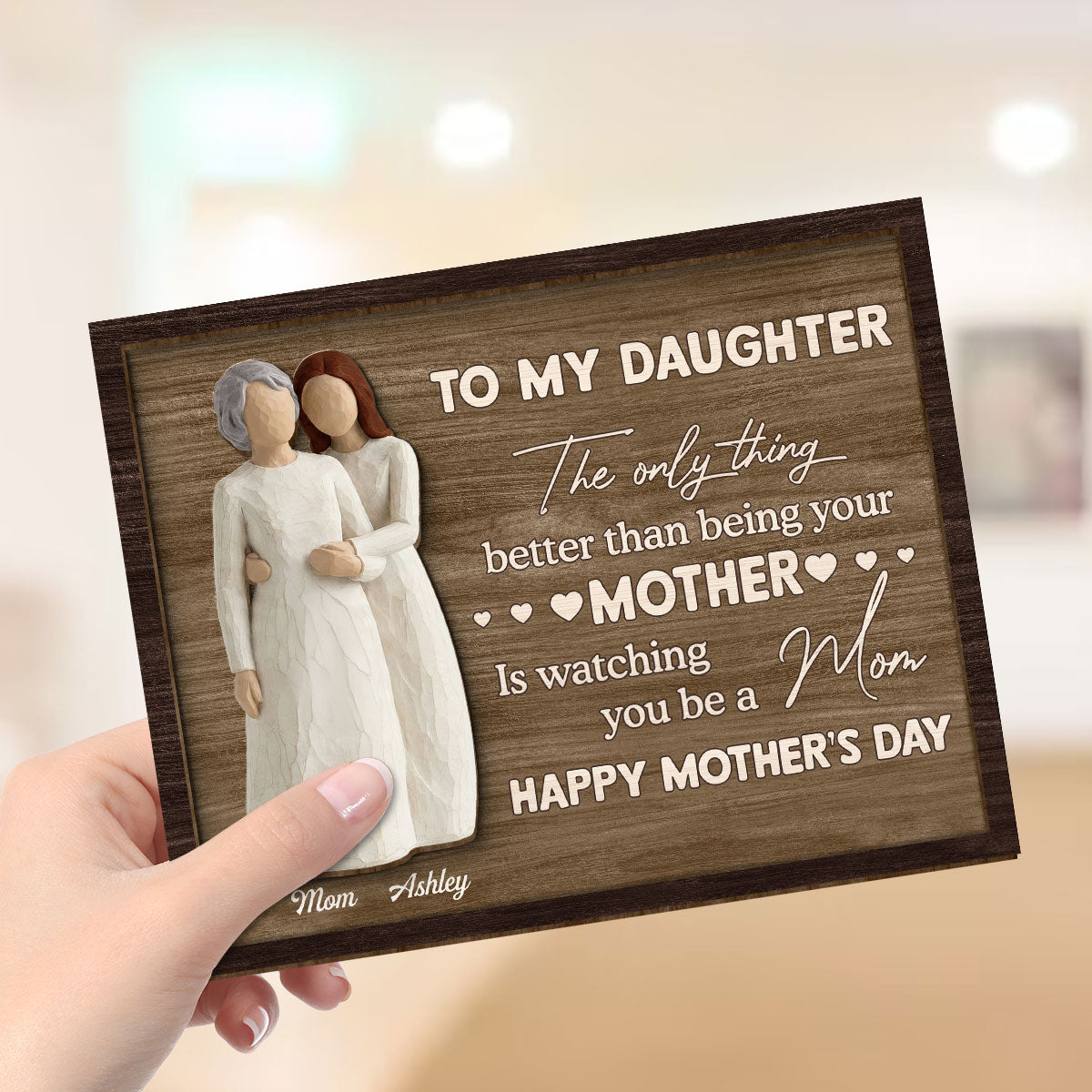To My Daughter Watching You Be A Mom - Personalized 2-Layered Wooden Plaque - Mother's Day Gift For Daughter From Mom