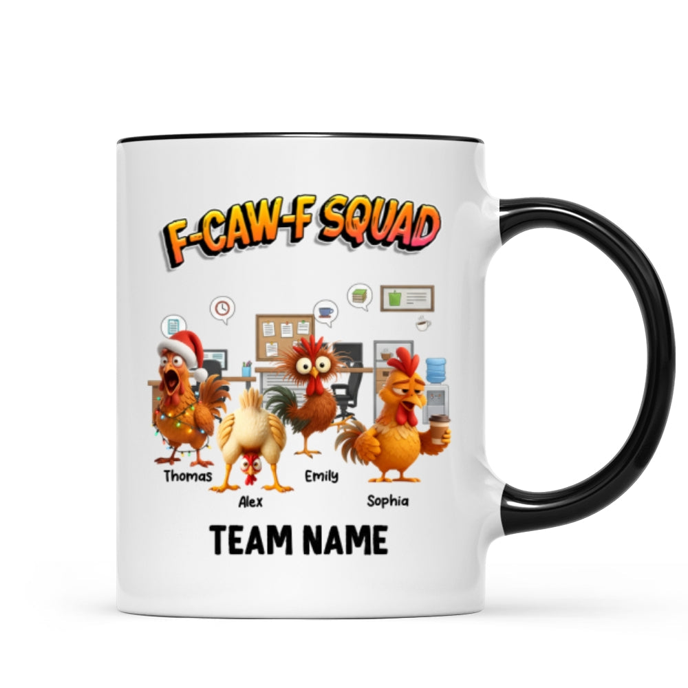 F-Caw-F Squad Funny Chicken Staff - Personalized Mug - Funny Gift For Coworkers, Colleagues