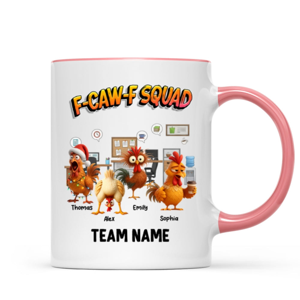 F-Caw-F Squad Funny Chicken Staff - Personalized Mug - Funny Gift For Coworkers, Colleagues